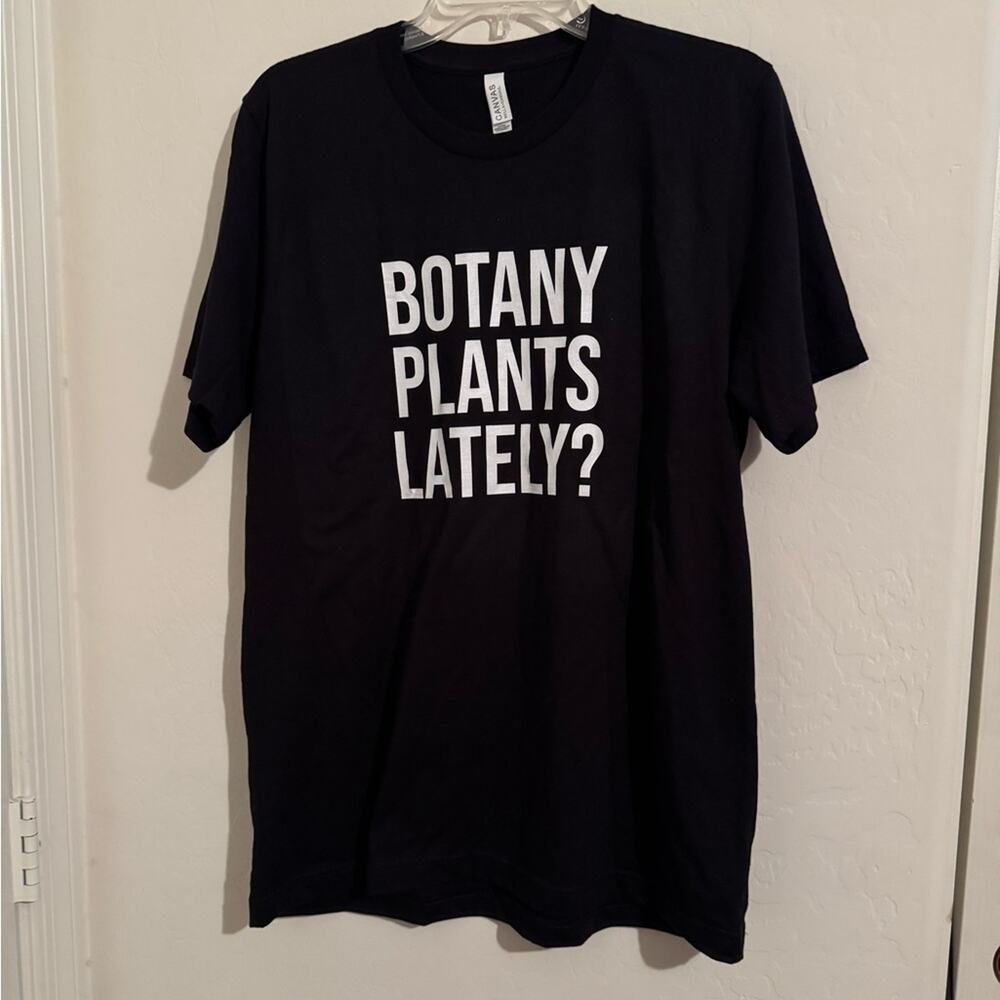NWOT Graphic Tee Botany Plants Lately Shirt